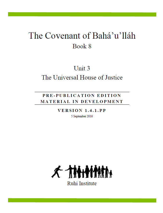 Book 08.3 – The Covenant of Baha’u’llah (Unit 3) - The Universal House of Justice