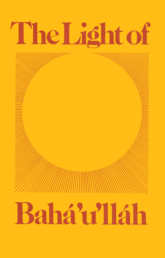 The Light of Bahá’u’lláh