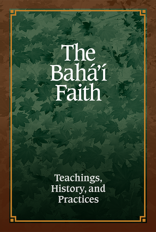 The Bahá’í Faith